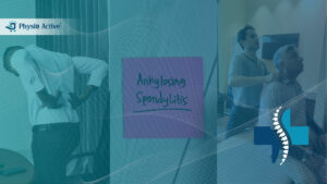 Physiotherapist treating a patient with back pain – Ankylosing Spondylitis care at Physio Active